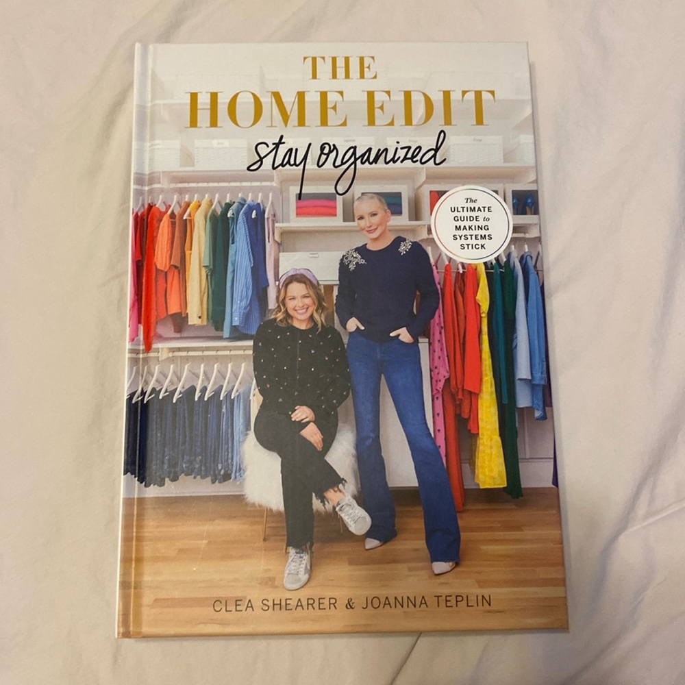 The Home Edit - Stay Organized by Clea Shearer & Joanna Teplin